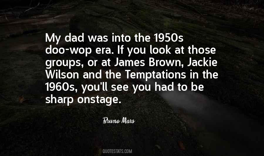 Quotes About The 1950s And 1960s #1481507