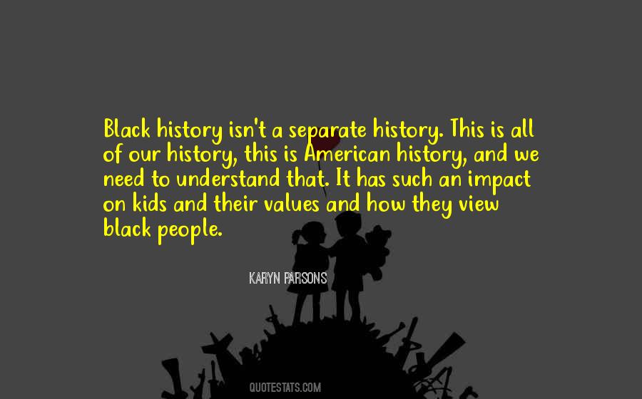 Quotes About Black History #1333239