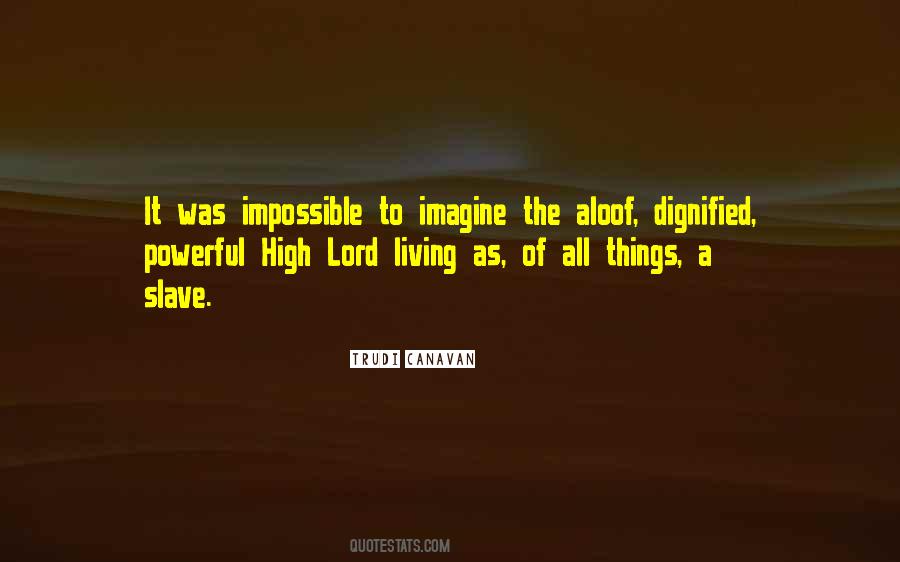 Living High Quotes #475083