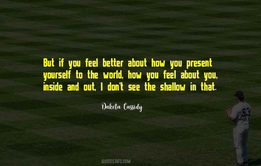 How You Feel About The World Quotes #1223557