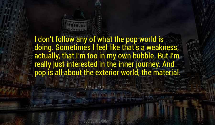 How You Feel About The World Quotes #489369