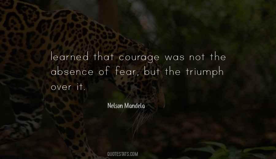 Quotes About The Absence Of Fear #1058832