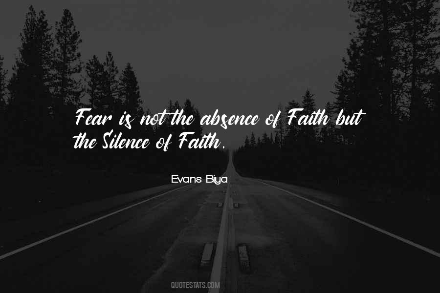 Quotes About The Absence Of Fear #1222822