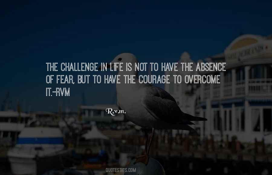 Quotes About The Absence Of Fear #1319198