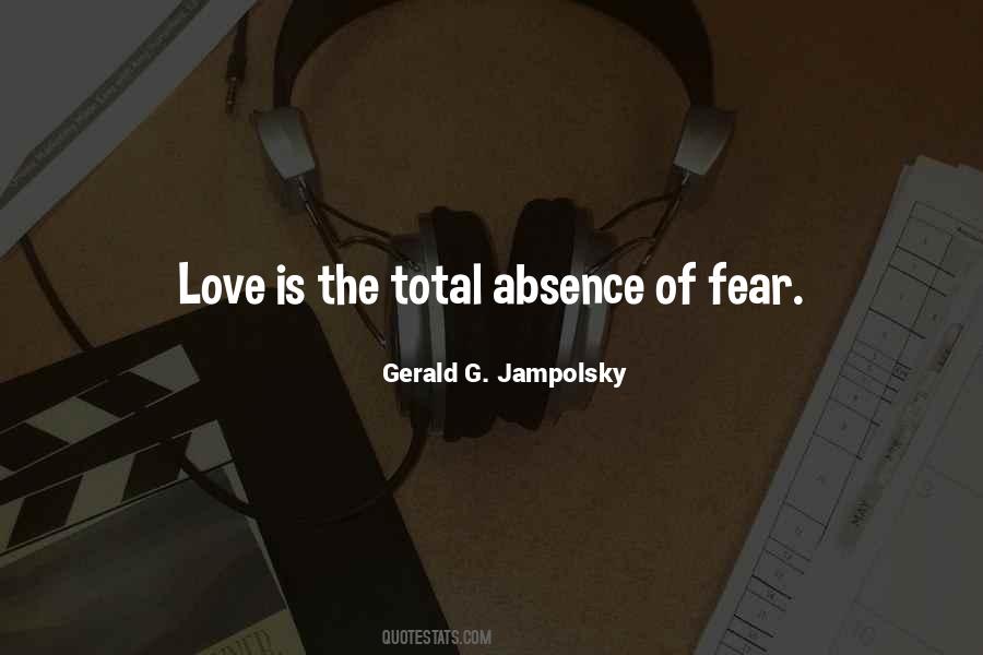 Quotes About The Absence Of Fear #1576604