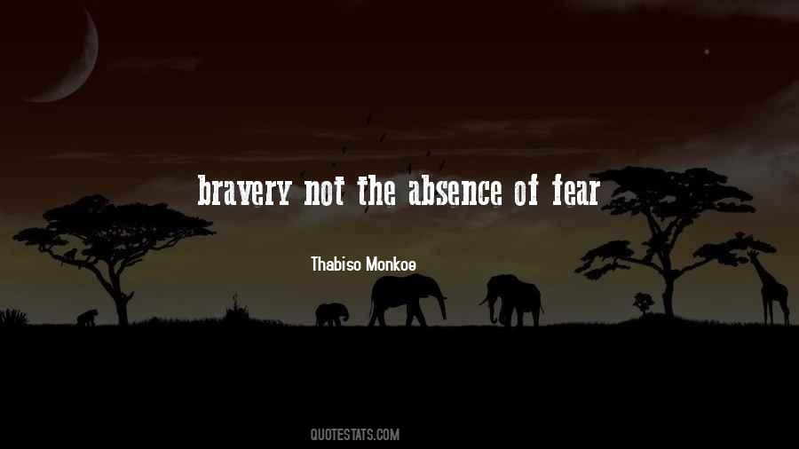 Quotes About The Absence Of Fear #256540