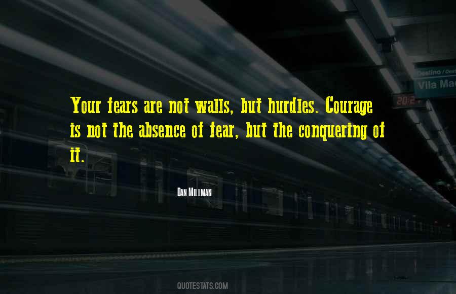 Quotes About The Absence Of Fear #633747