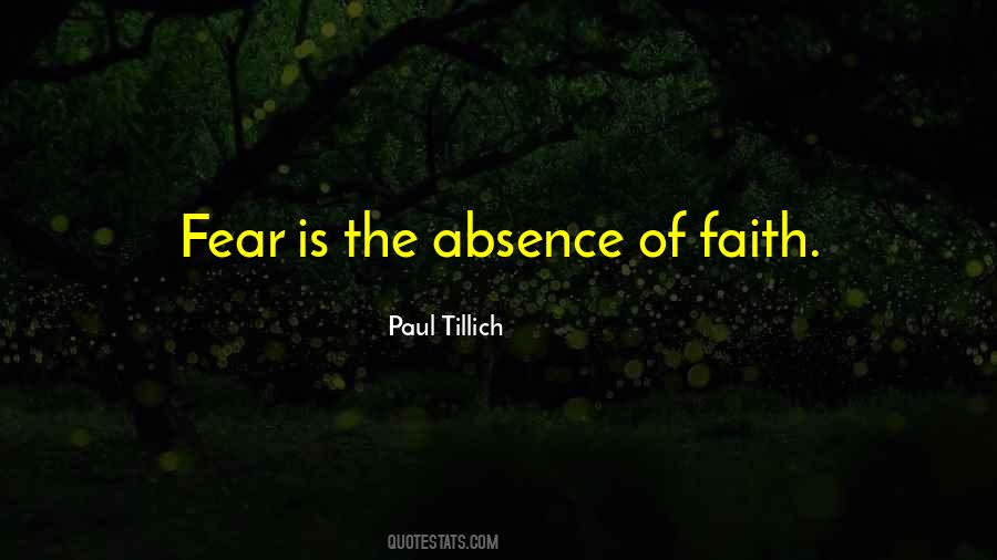 Quotes About The Absence Of Fear #955295