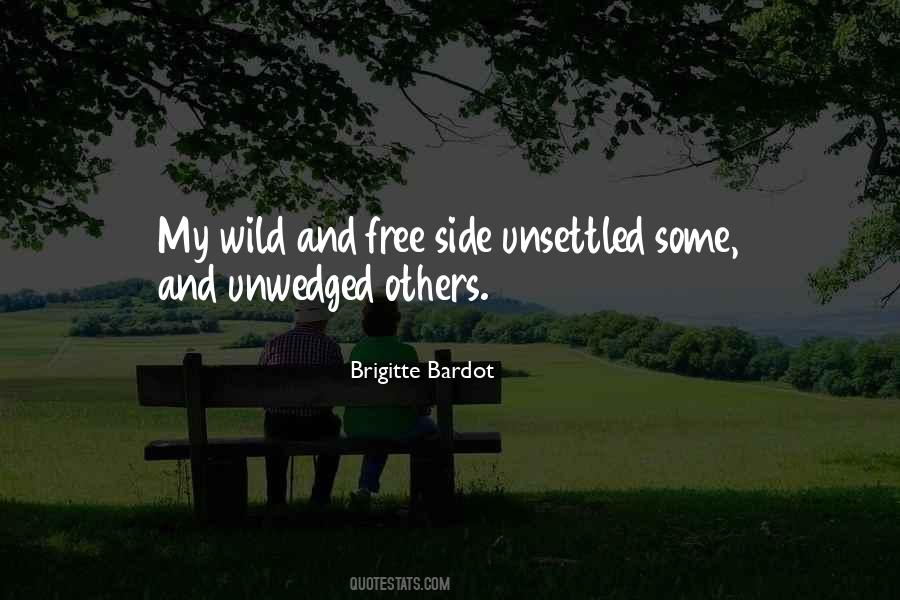 Quotes About Wild Side #670720