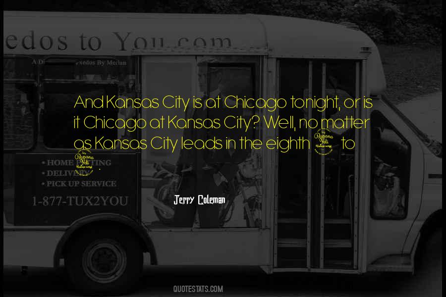 Quotes About Kansas City #1861927