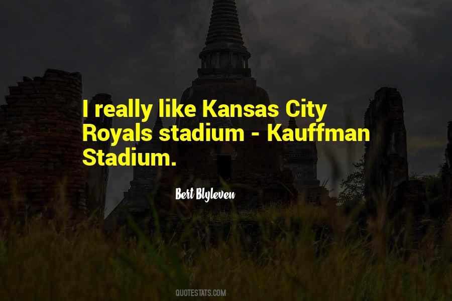 Quotes About Kansas City #521257