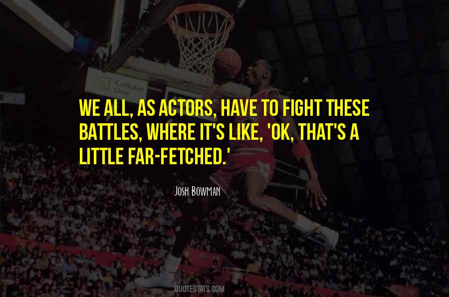 Which Battles To Fight Quotes #71194