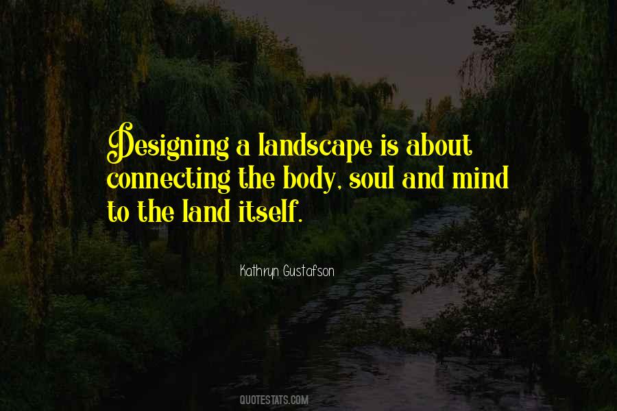 Quotes About Landscape Design #296587