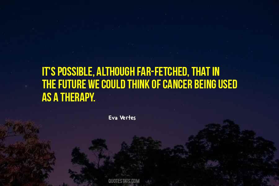 Cancer In Quotes #23940