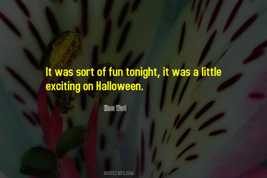 Quotes About Having Fun Tonight #1756406