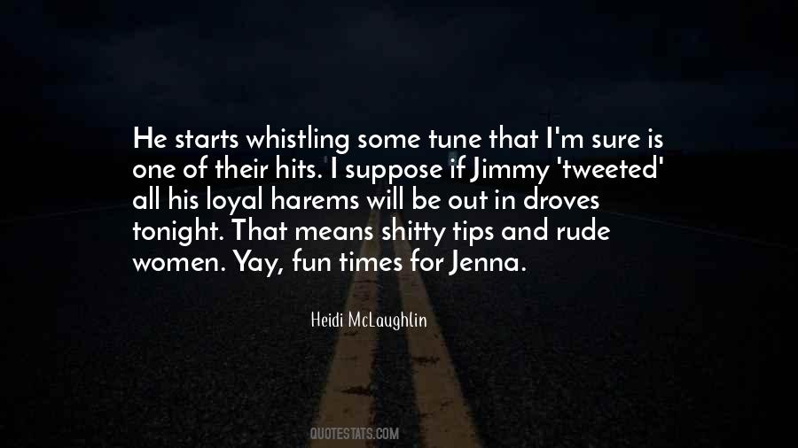 Quotes About Having Fun Tonight #1853823