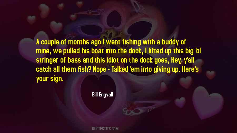 Quotes About Bass Fishing #1682467