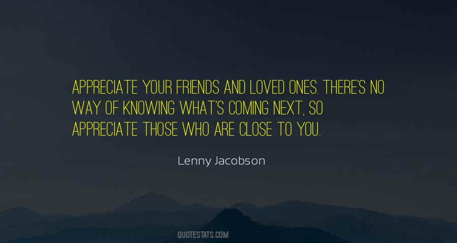 Quotes About Knowing You're Loved #920292