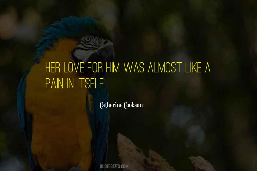 Quotes About Love For Him #262652
