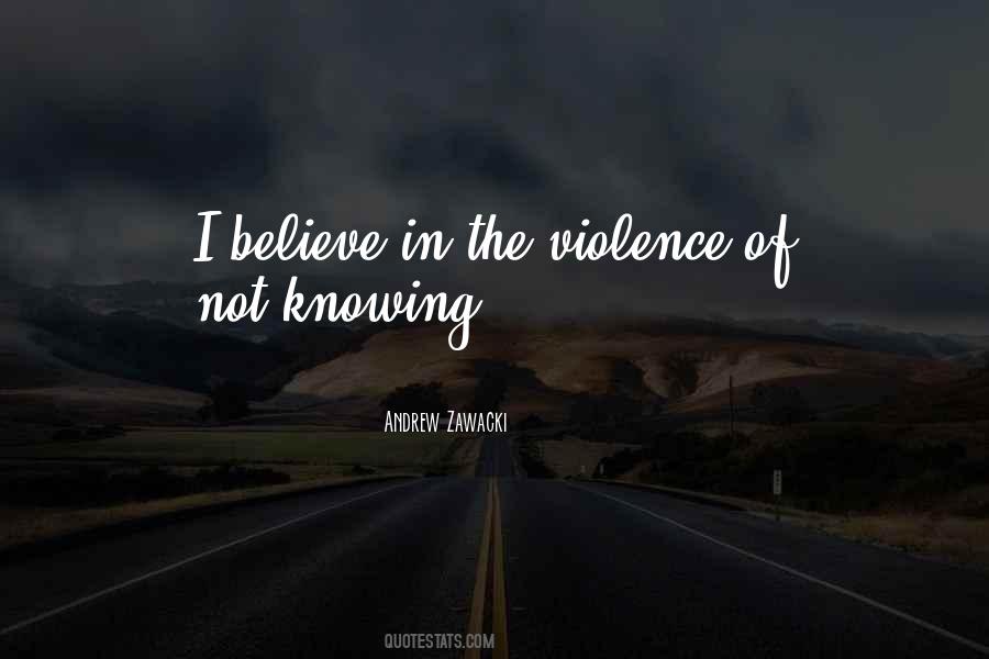 Quotes About Knowing What You Believe #714861