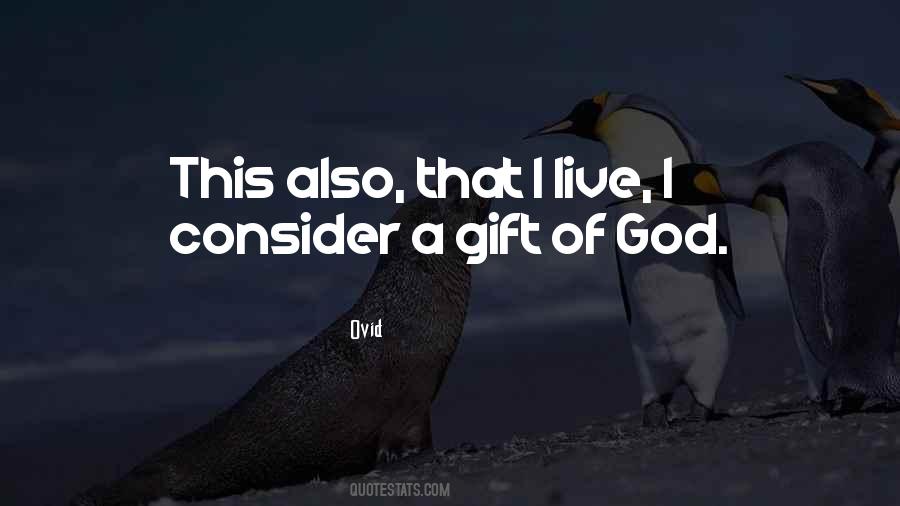Quotes About God's Gift Of Life #172672