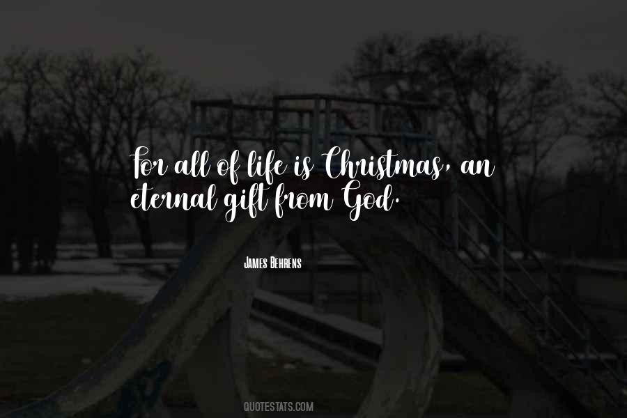 Quotes About God's Gift Of Life #889578