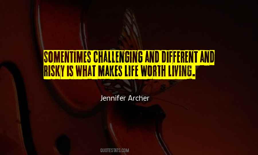 Quotes About Challenging Life #496956