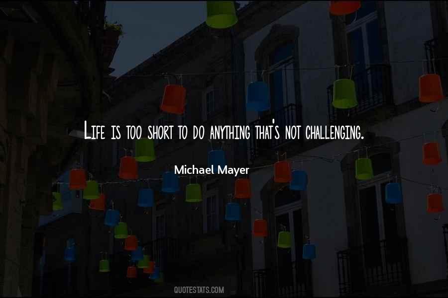 Quotes About Challenging Life #945781