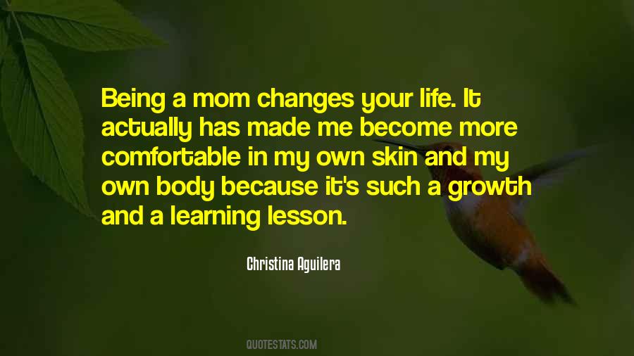 Quotes About Being Your Mom #1727172