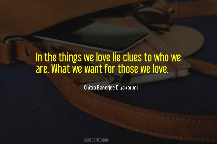 Quotes About Things We Love #1879543