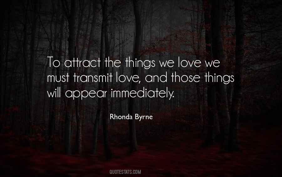 Quotes About Things We Love #453902