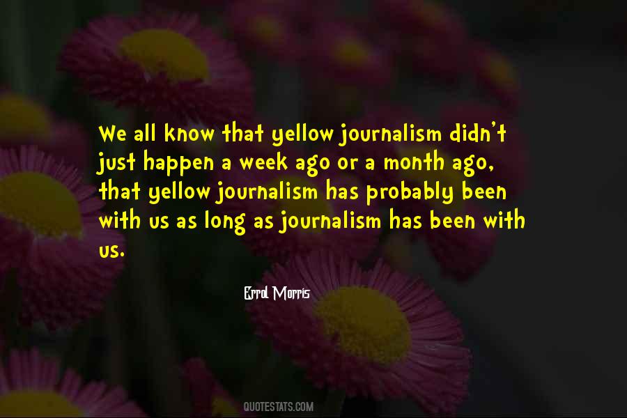 Quotes About Yellow Journalism #1248416