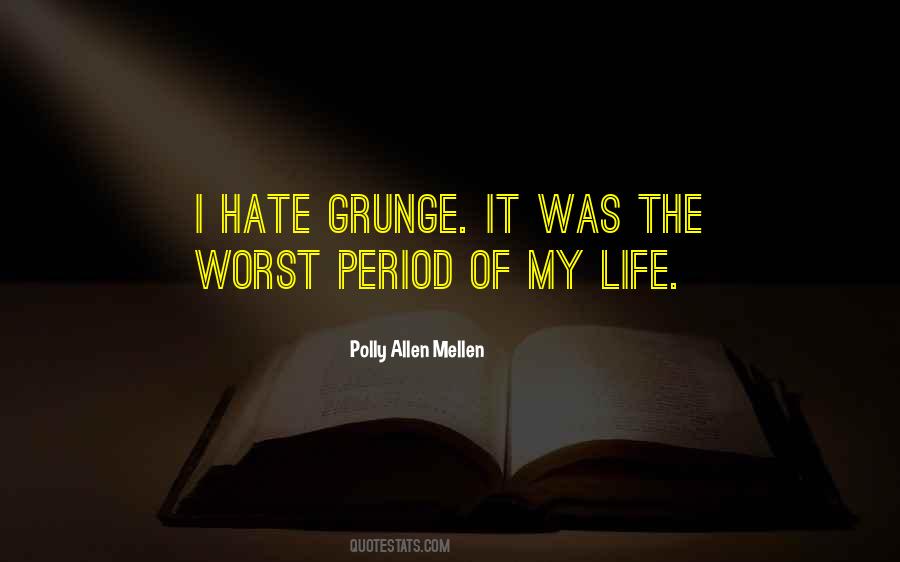 Quotes About Grunge #1433288