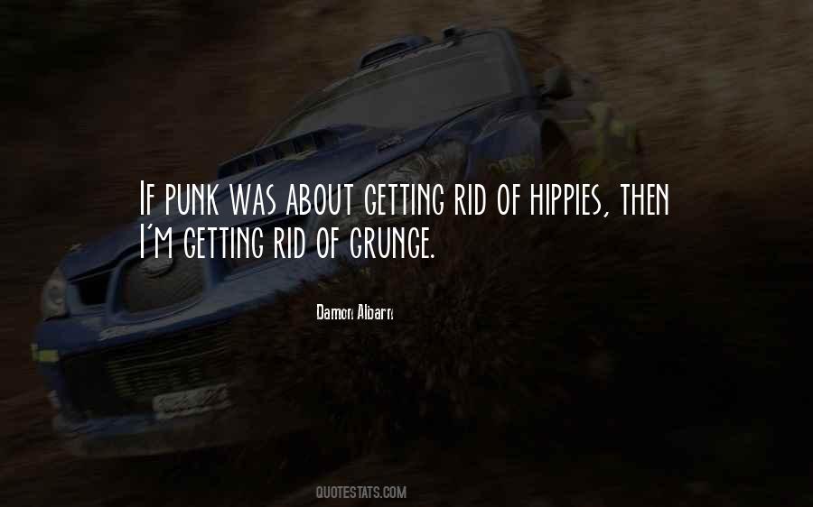 Quotes About Grunge #1825121
