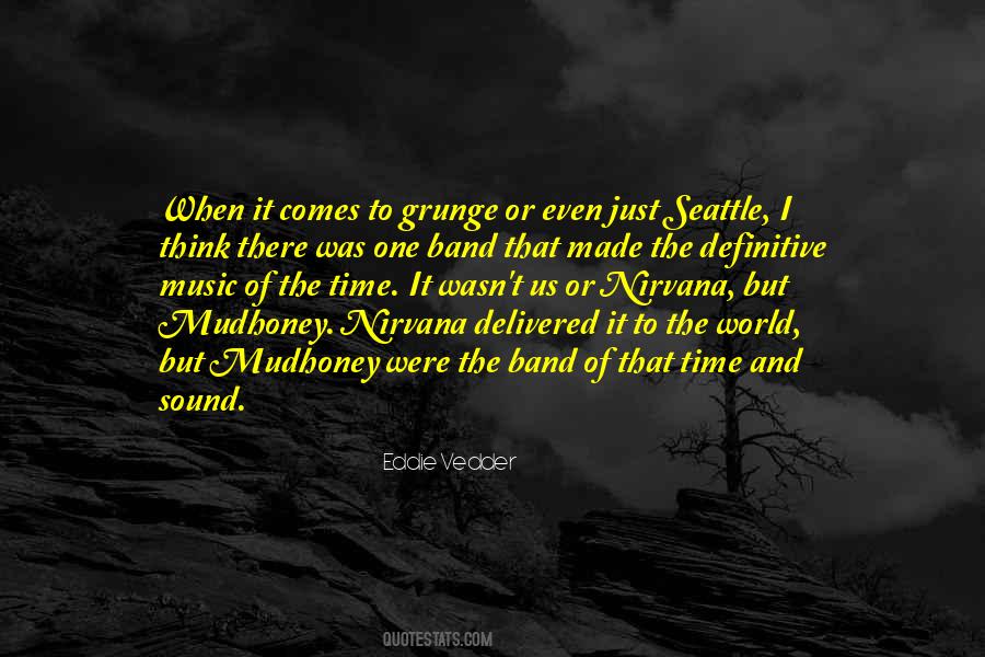 Quotes About Grunge #262212