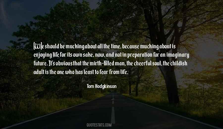 Future Man Quotes #376107