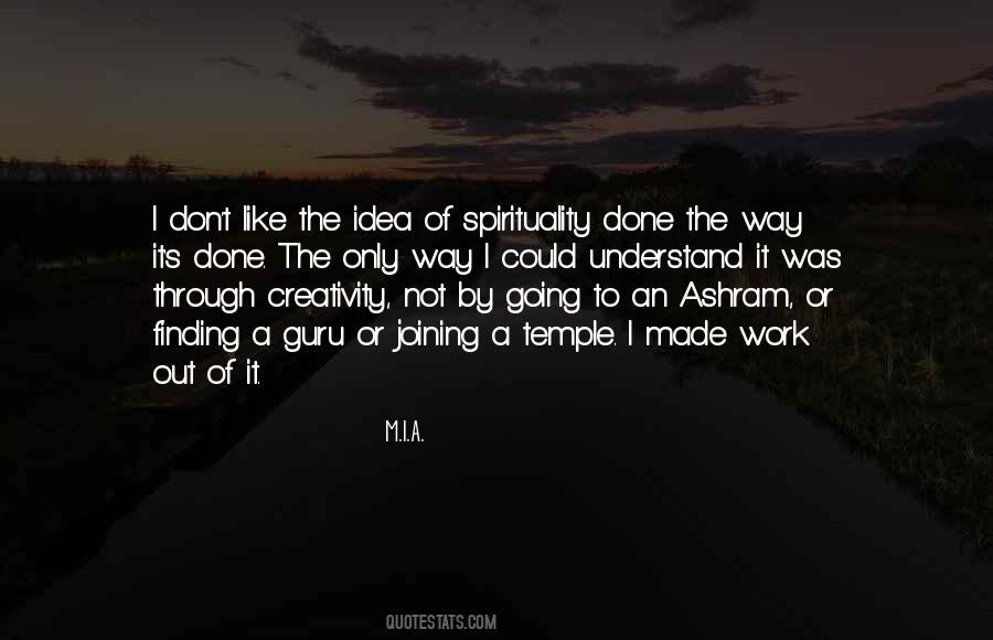 Quotes About Creativity And Spirituality #740538