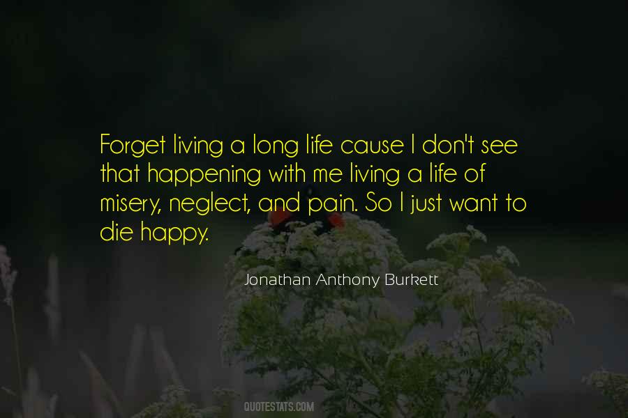 Quotes About A Long Happy Life #241055