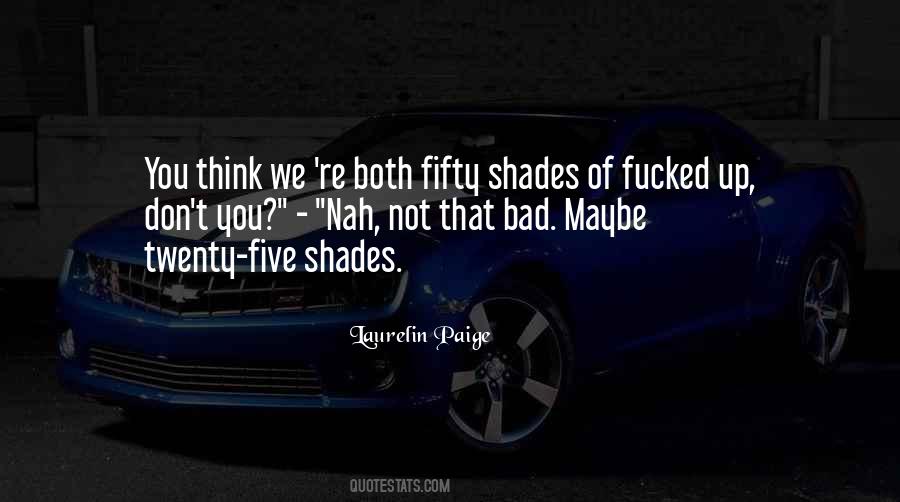 Quotes About Fifty Shades #83866