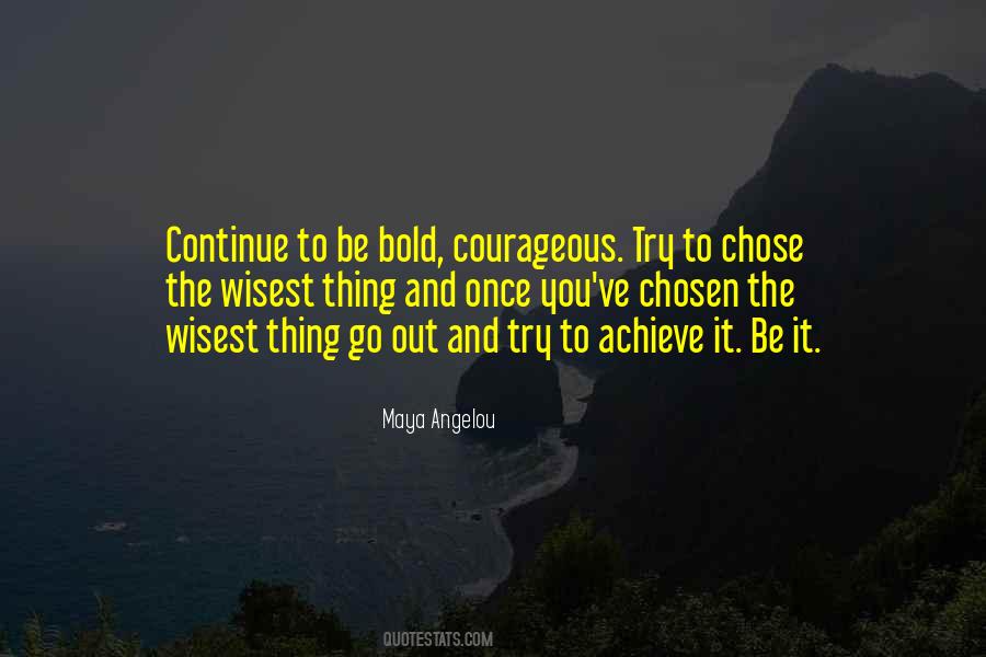 Quotes About Courageous #1221931