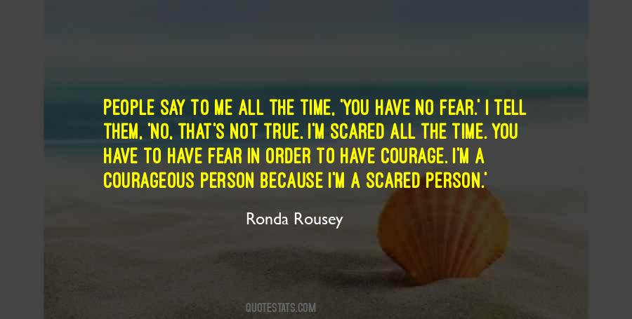 Quotes About Courageous #1230285