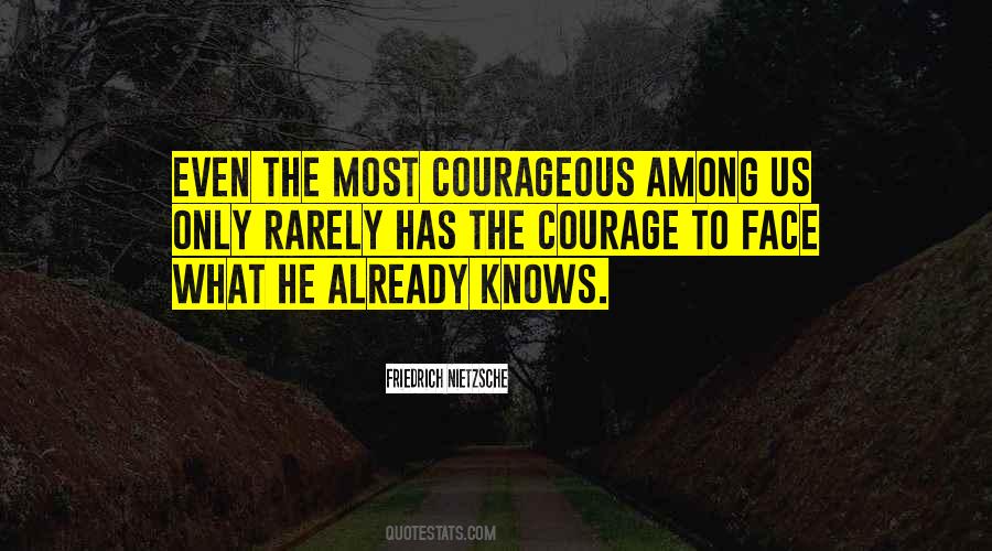 Quotes About Courageous #1315415