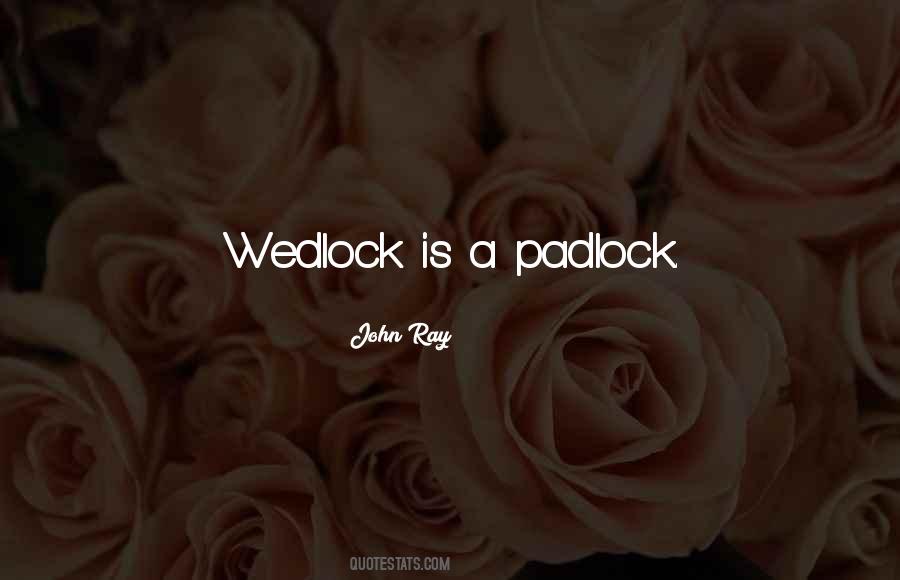 Quotes About Wedlock #273528