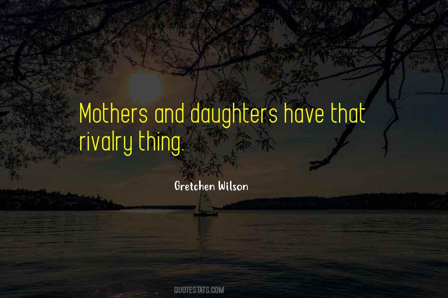 Quotes About Mothers And Daughters #1095667