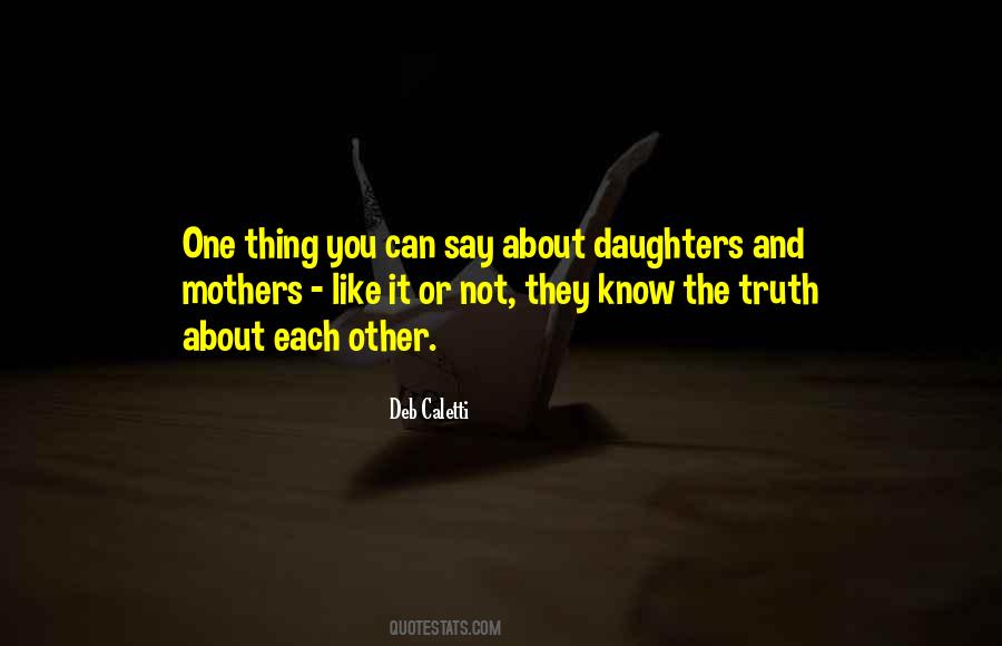 Quotes About Mothers And Daughters #18293