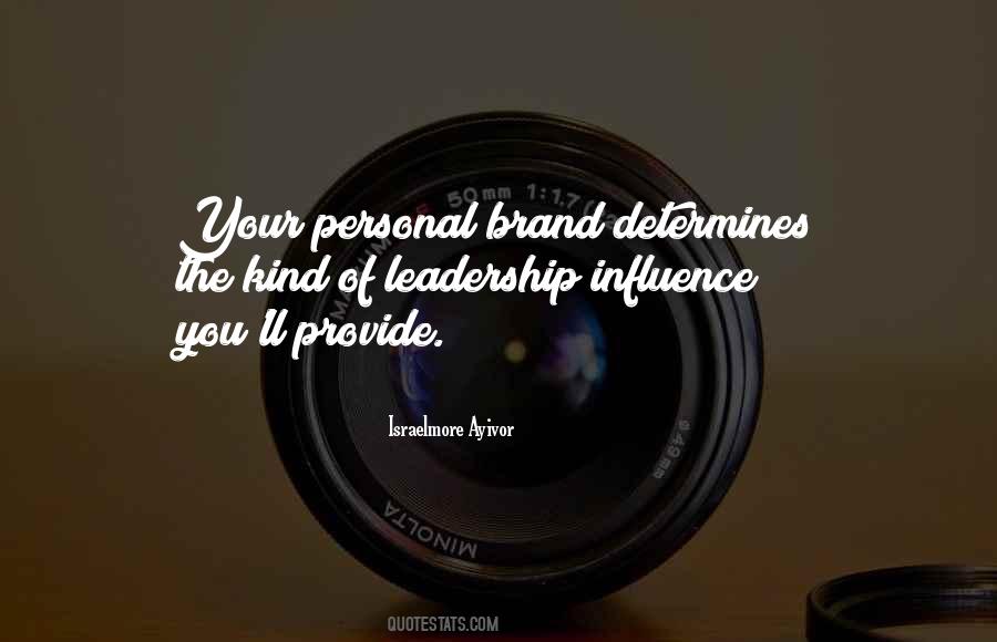 Quotes About Leadership Influence #1333550