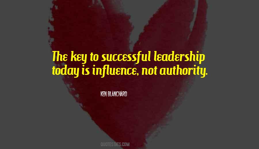 Quotes About Leadership Influence #272079