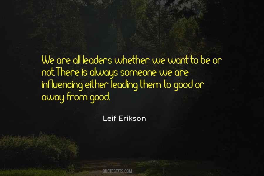 Quotes About Leadership Influence #462715
