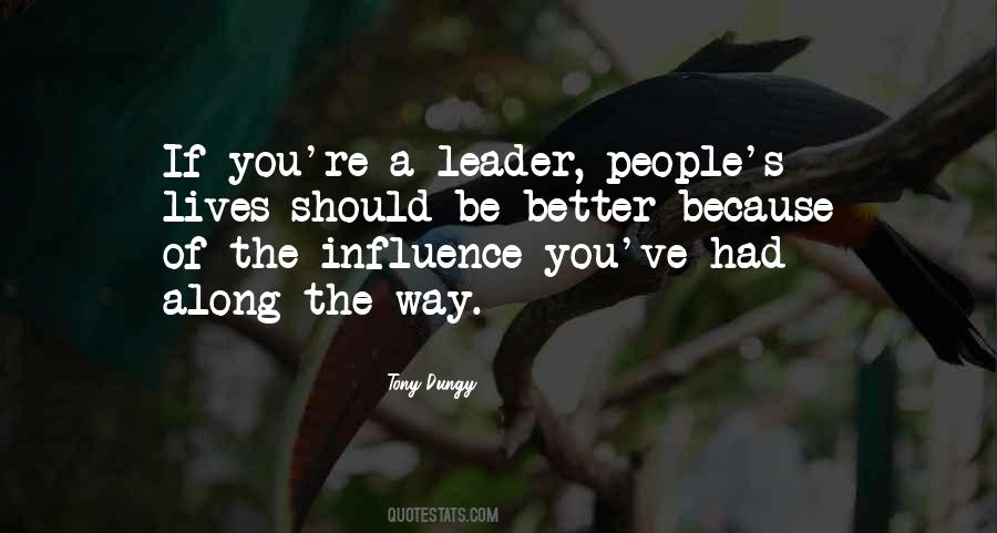 Quotes About Leadership Influence #742088