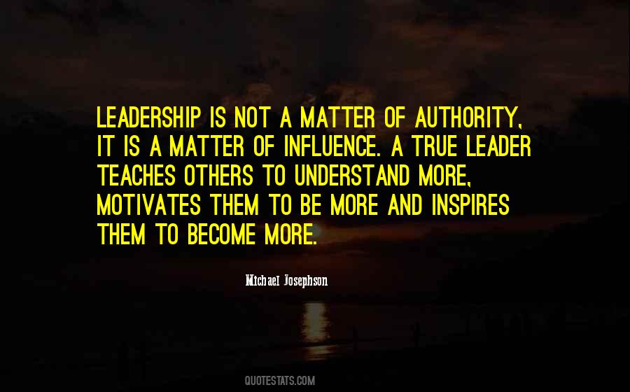Quotes About Leadership Influence #840719